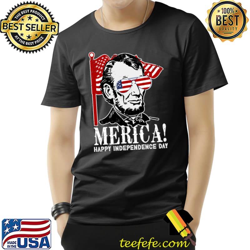 Merica Happy 4th Of July Independence Day Abraham Lincoln Usa Flag Sunglasses T-Shirt