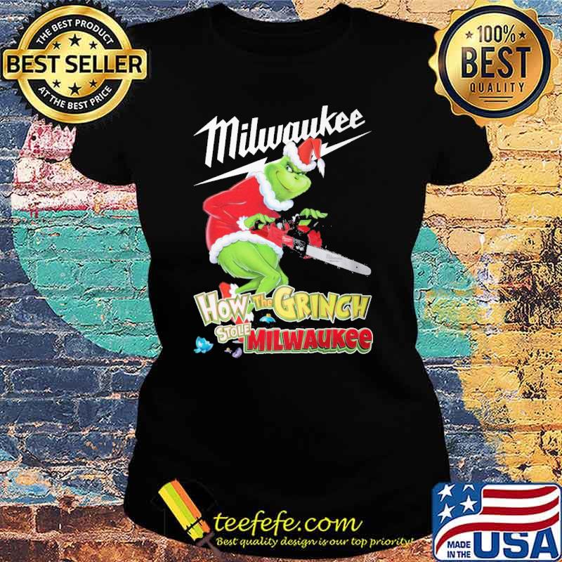 Milwaukee how the grinch stole Milwaukee Christmas s Ladies tee Milwaukee how the grinch stole Milwaukee Christmas s Ladies tee