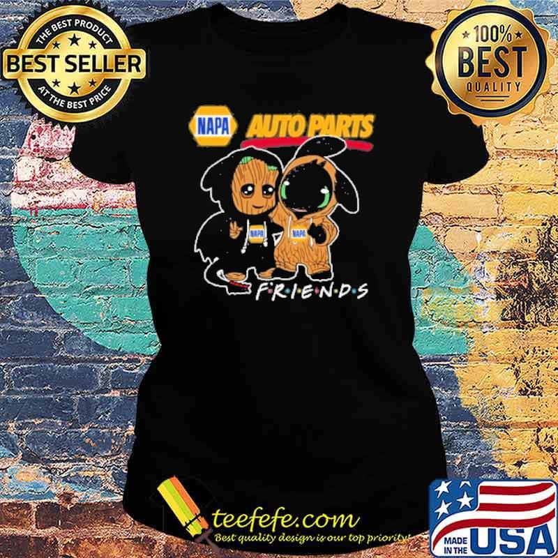 Napa auto parts friends groot and toothless s Ladies tee Napa auto parts friends groot and toothless s Ladies tee