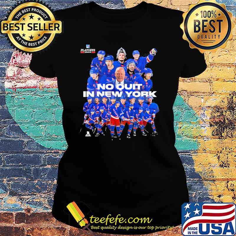 Nice No Quit New York Rangers 22-23 Playoff Team sport Shirt Ladies tee Nice No Quit New York Rangers 22-23 Playoff Team sport Shirt Ladies tee