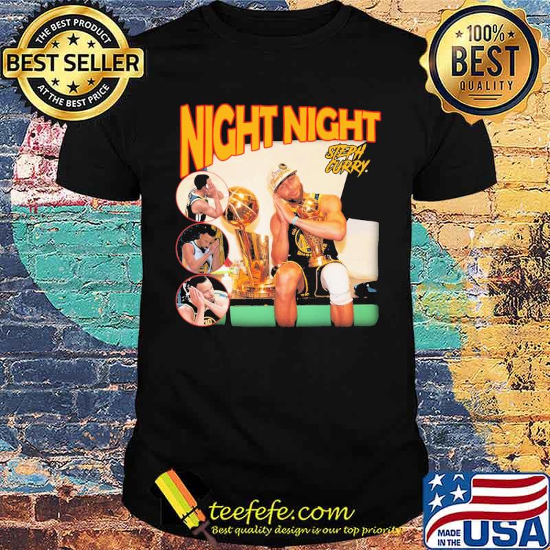 Night Night Steph Curry Golden State Warriors sport s Unisex Night Night Steph Curry Golden State Warriors sport s Unisex