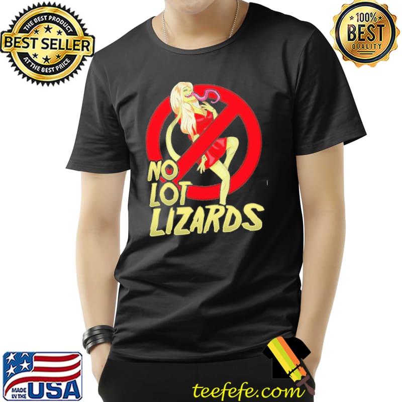 No Not Lizards no smoking s Unisex No Not Lizards no smoking s Unisex