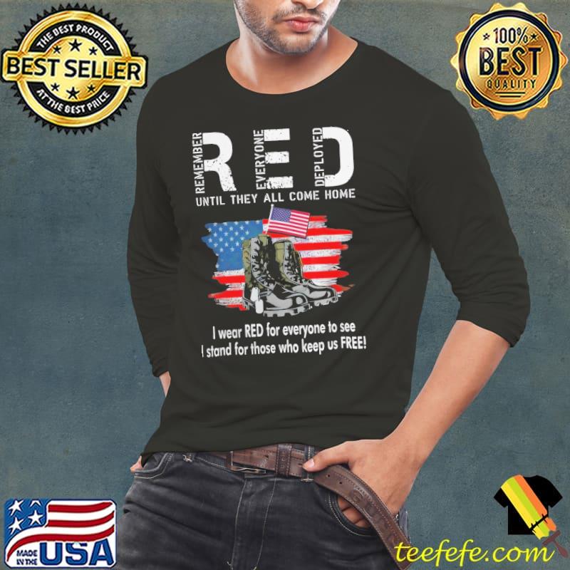 On Friday We Wear Red until they all come home I wear red for everyone to see America flag veteran shirt