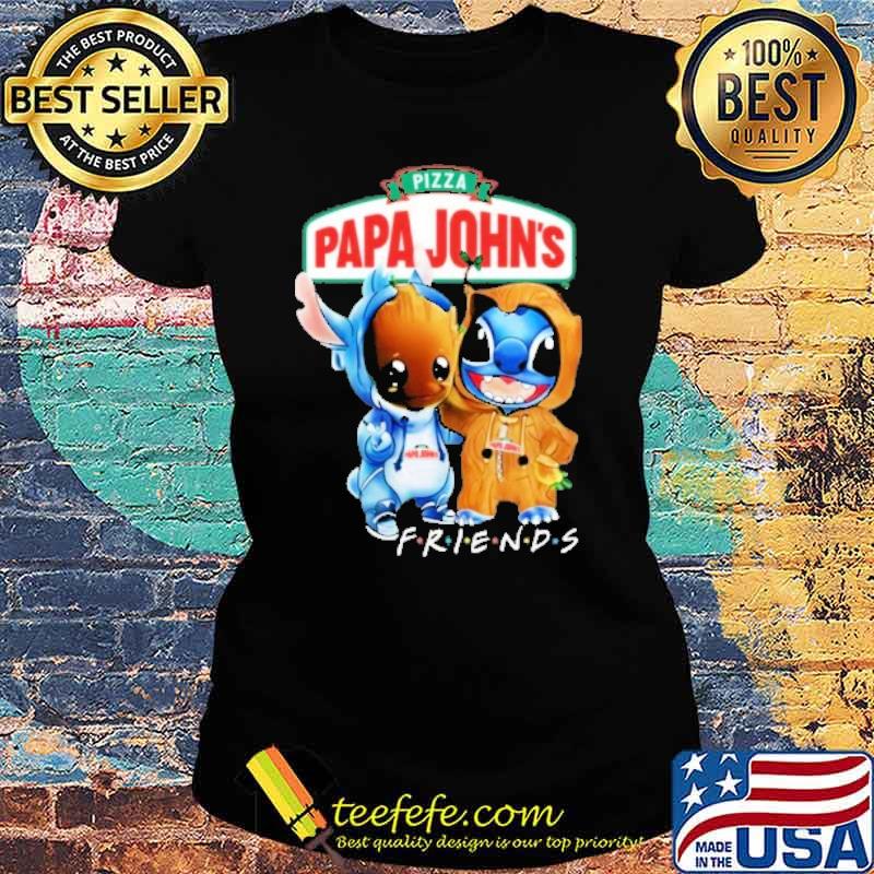 Pizza papa john's friends groot and stitch s Ladies tee Pizza papa john's friends groot and stitch s Ladies tee