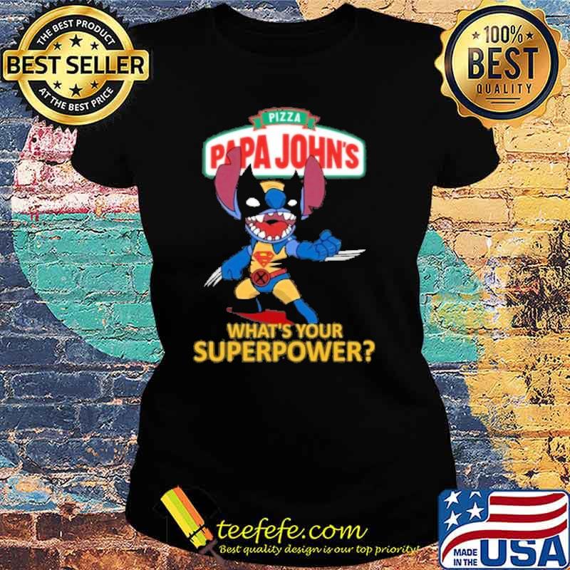 Pizza papa John's what's your superpower stitch s Ladies tee Pizza papa John's what's your superpower stitch s Ladies tee