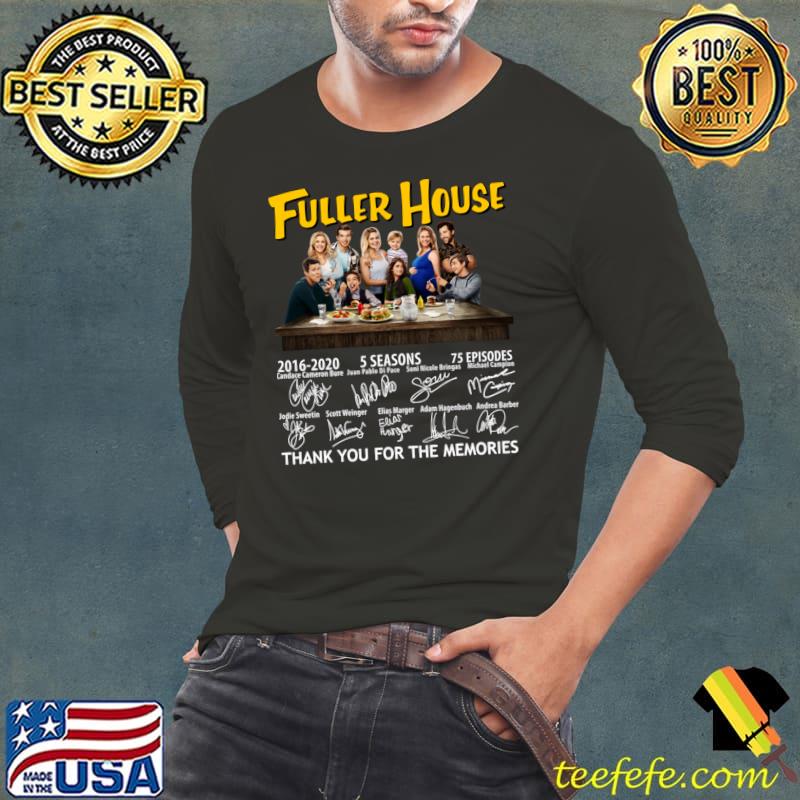 Pretty Fuller House Thank You For The Memories Signature T-Shirt Long Sleeve Tee Pretty Fuller House Thank You For The Memories Signature T-Shirt Long Sleeve Tee