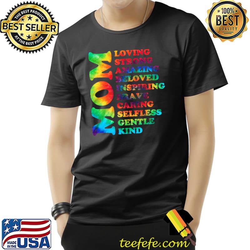 Proud Mom Quote Mother Pride Strong Amazing Beloved Brave Tye Die Quote T-Shirt Unisex Proud Mom Quote Mother Pride Strong Amazing Beloved Brave Tye Die Quote T-Shirt Unisex
