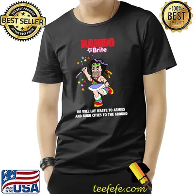 Rambo Brite he Will Waste Armies Cities Ground Sylvester Stallone Rainbow T-Shirt