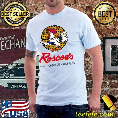 Roscoe's House Of Chicken Waffles T-Shirt
