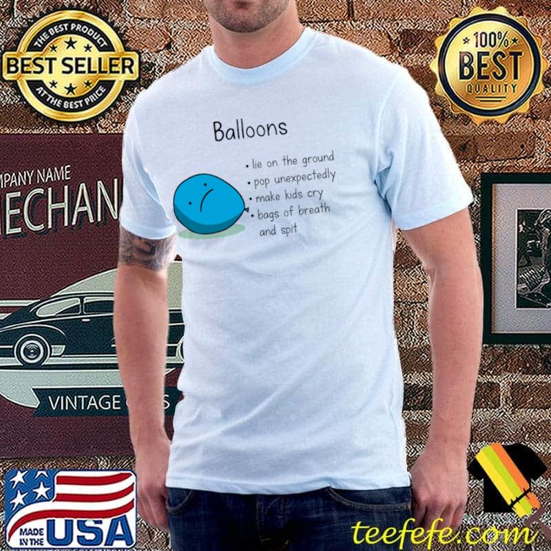Rubber sod ballons lie on the ground pop unexpectedly T-Shirt