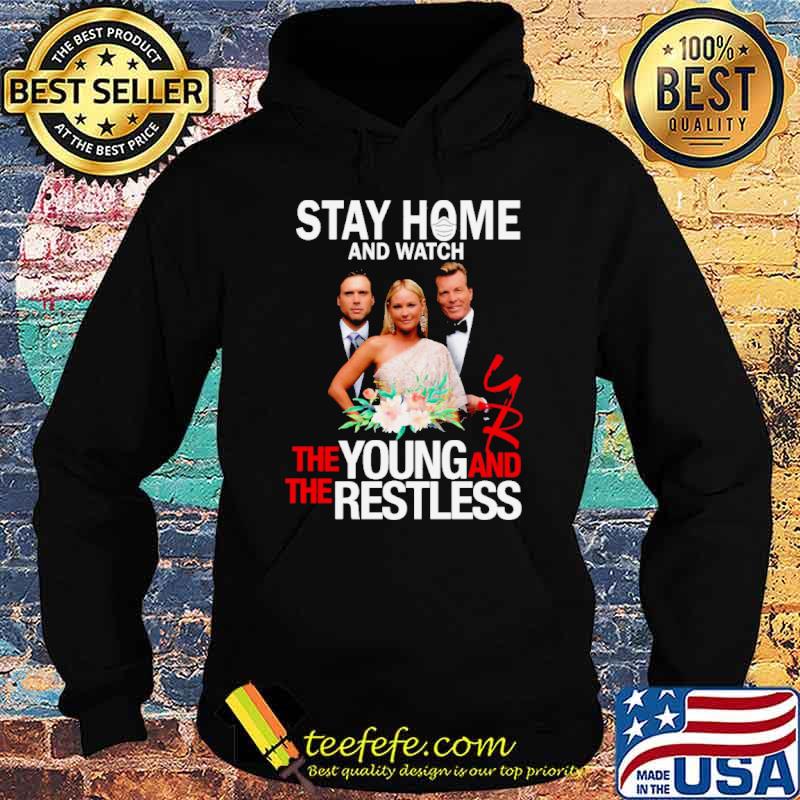 Stay At Home The Young And The Restless Movies shirt