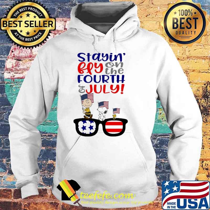 Stayin' fly on the FOURTH of JULY snoopy Charlie brown woodstocks s Hoodie Stayin' fly on the FOURTH of JULY snoopy Charlie brown woodstocks s Hoodie
