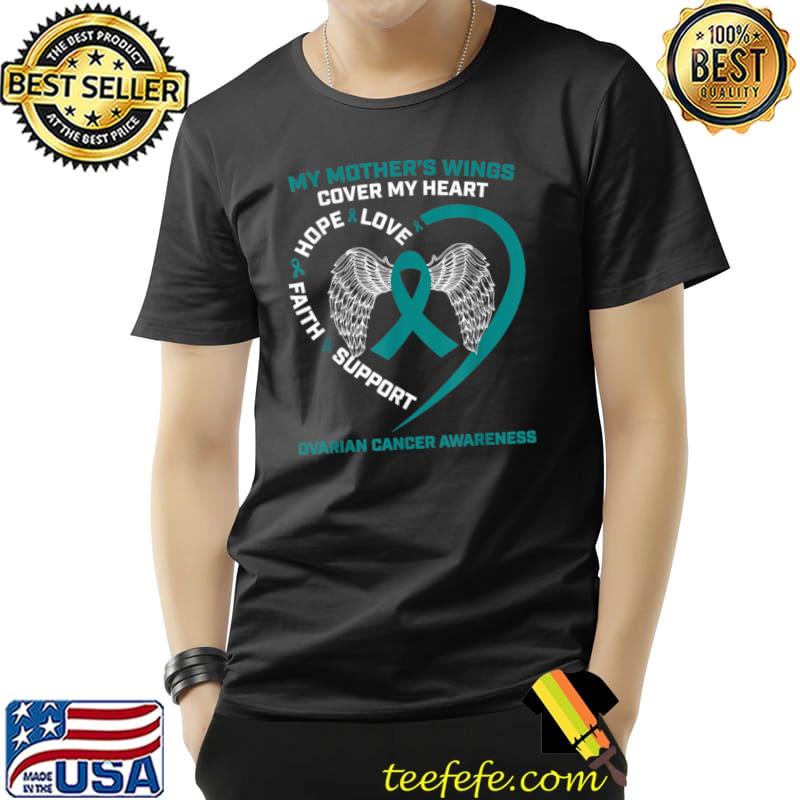 Teal In Memory Of My Mother's Wings Ovarian Cancer Awareness T-Shirt