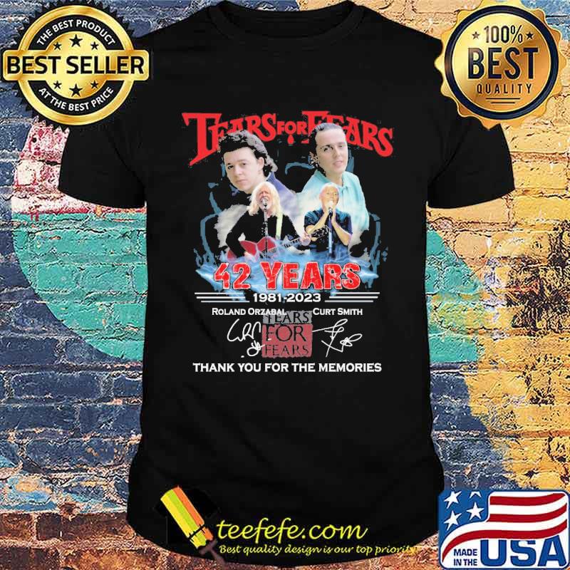 Tears for Fears 42 years 1981-2020 thank you for the memories signatures s Unisex Tears for Fears 42 years 1981-2020 thank you for the memories signatures s Unisex