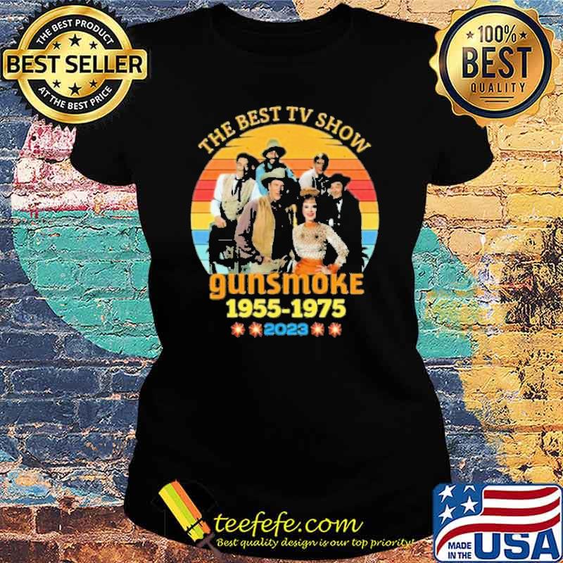 The best TV Show Gunsmoke 1955-1975 2023 vintage s Ladies tee The best TV Show Gunsmoke 1955-1975 2023 vintage s Ladies tee