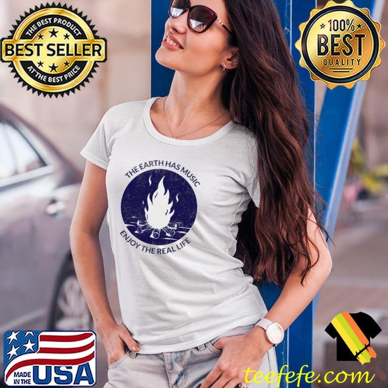 The earth has music enjo the real life camping T-Shirt Ladies Tee The earth has music enjo the real life camping T-Shirt Ladies Tee