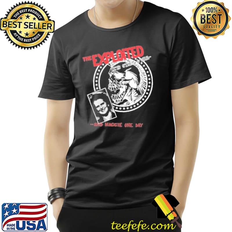 The exploted said maggie one day shirt