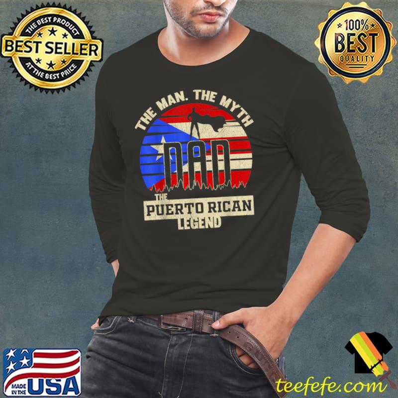 The Man The Myth The Puerto Rican Legend Dad Hero Vintage US Flag T-Shirt Long Sleeve Tee The Man The Myth The Puerto Rican Legend Dad Hero Vintage US Flag T-Shirt Long Sleeve Tee