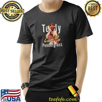 The More I Get, the More I Want Teddy Pendergrass FanArt T-Shirt