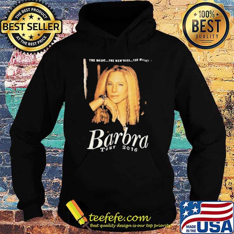 The music the memories Barbra tour 2016 shirt The music the memories Barbra tour 2016 shirt