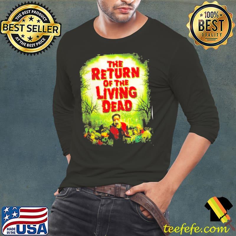 The return of the living dead horror s Long Sleeve Tee The return of the living dead horror s Long Sleeve Tee