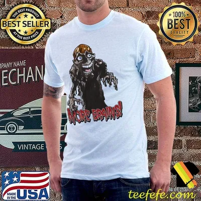 The return of the living dead more brains shirt