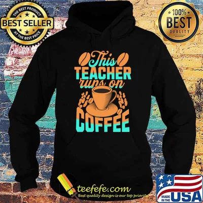 This Teacher Runs On Coffee Typography T-Shirt