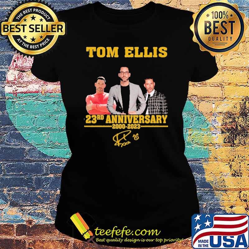 Tom Ellis 23rd anniversary 2000-2023 signature s Ladies tee Tom Ellis 23rd anniversary 2000-2023 signature s Ladies tee