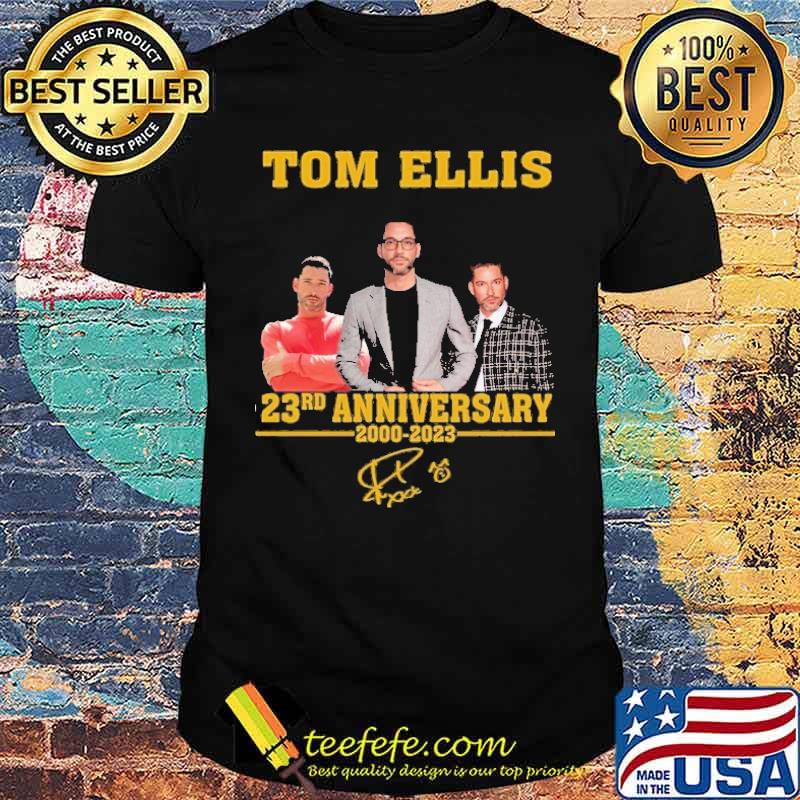 Tom Ellis 23rd anniversary 2000-2023 signature s Unisex Tom Ellis 23rd anniversary 2000-2023 signature s Unisex