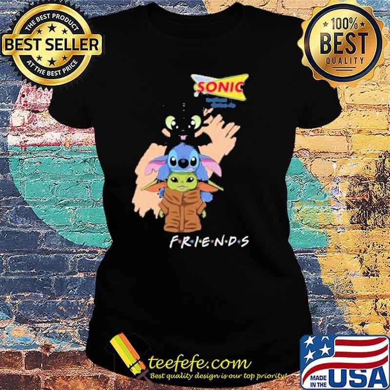 Toothless Stitch baby yoda SONIC DRIVE-IN friends s Ladies tee Toothless Stitch baby yoda SONIC DRIVE-IN friends s Ladies tee