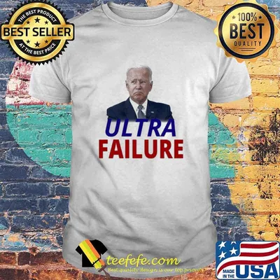 Ultra failure anti joe biden 2023 shirt