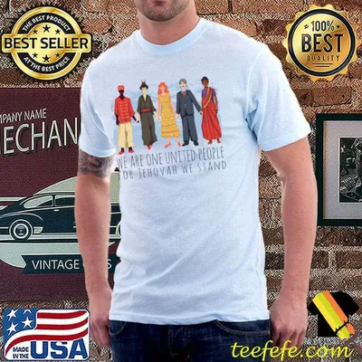 We are one united people for jehovan stand different cultures holding hands T-Shirt