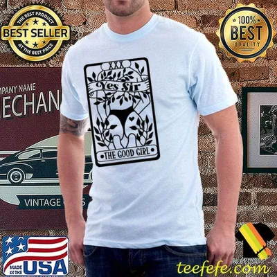 Yes sir The Good Girl Tarot Card Smut Book Lover shirt