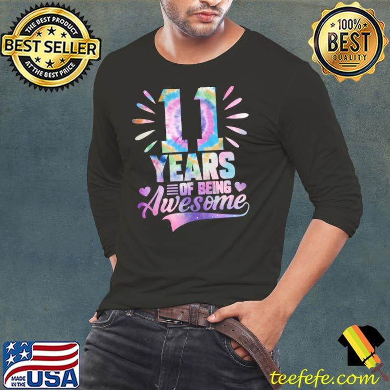 11 Years Old 11th Birthday Tie Dye 11 Year Of Being Awesome T-Shirt Long Sleeve Tee 11 Years Old 11th Birthday Tie Dye 11 Year Of Being Awesome T-Shirt Long Sleeve Tee