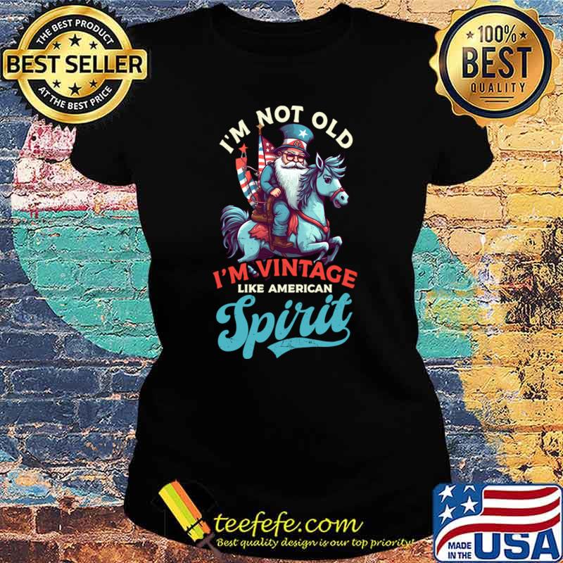 4th July American Gnome Riding Horse I'm Not Old American Spirit T-Shirt Ladies tee 4th July American Gnome Riding Horse I'm Not Old American Spirit T-Shirt Ladies tee