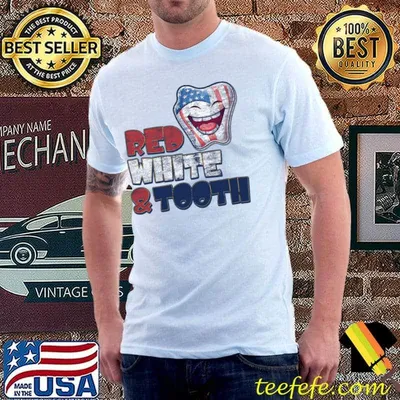 4th Of July Dentist Red White & Tooth us Flag T-Shirt