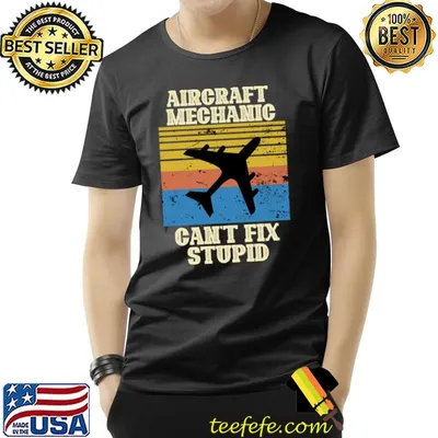 Aircraft Technicians Can't Fix Stupid Vintage T-Shirt