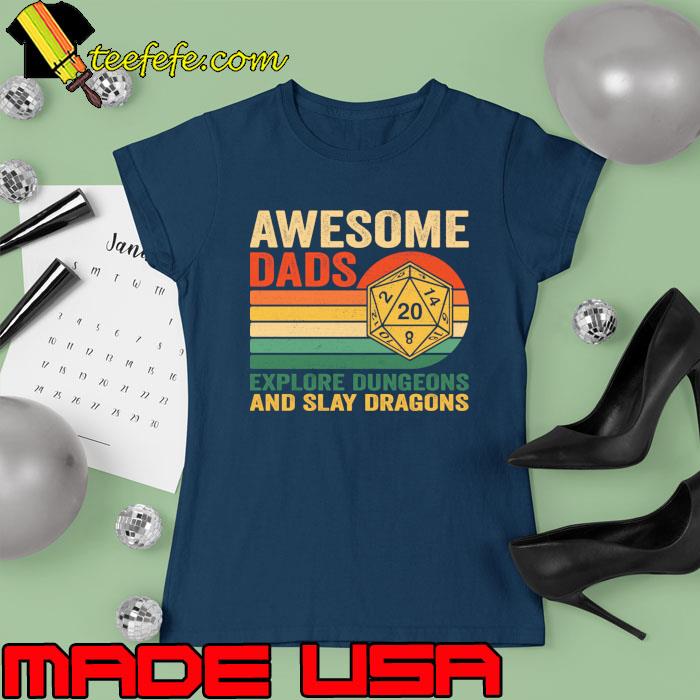 Awesome Dads Explore Dungeons, And Slay Dragons Vintage D20 Lover T-Shirt Awesome Dads Explore Dungeons, And Slay Dragons Vintage D20 Lover T-Shirt
