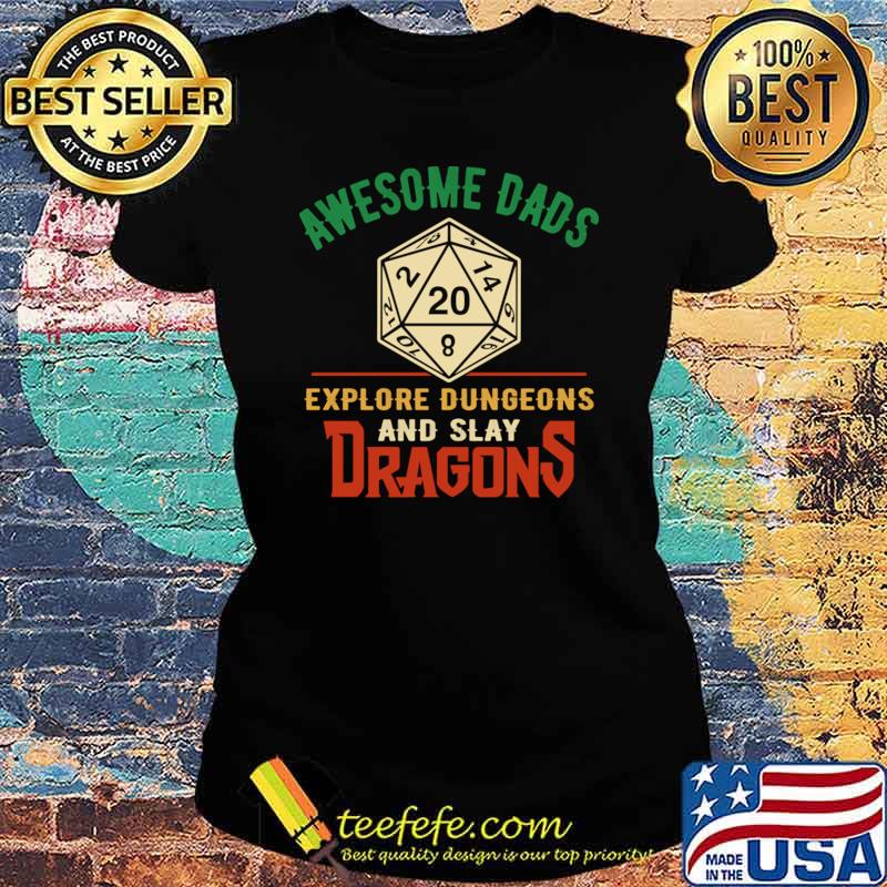 Awesome Dads Explore Dungeons And Slay Retro Dice Dragon T-Shirt Ladies tee Awesome Dads Explore Dungeons And Slay Retro Dice Dragon T-Shirt Ladies tee