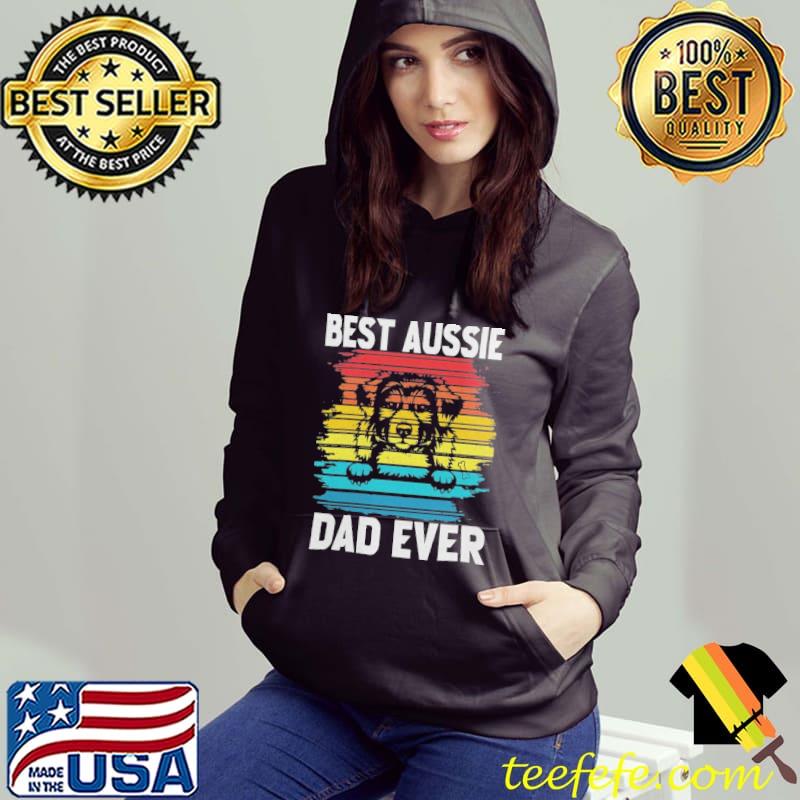 Best aussie dad ever dog vintage s Hoodie Best aussie dad ever dog vintage s Hoodie