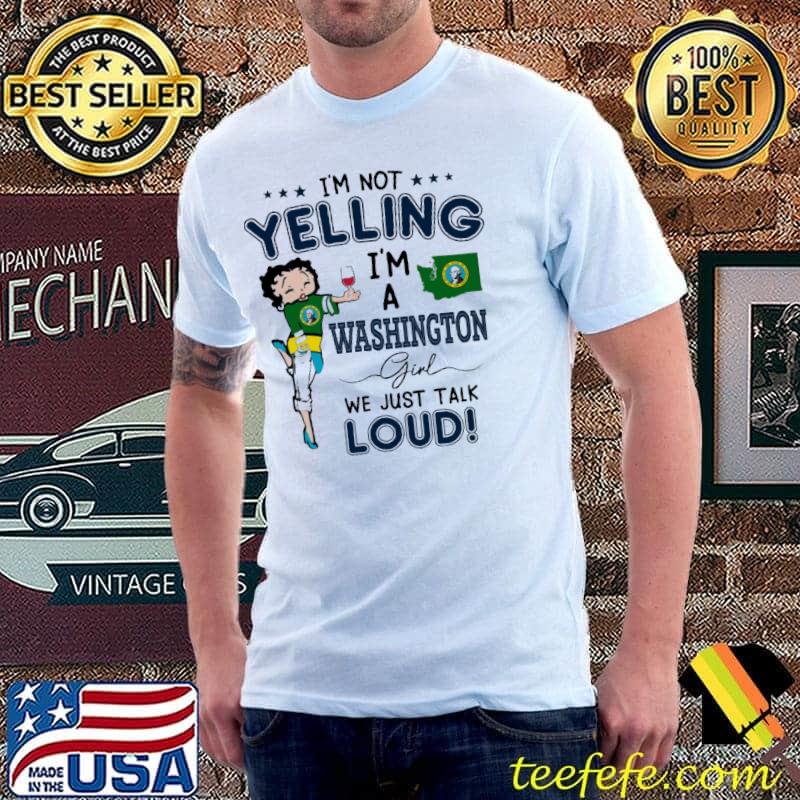 Betty Boop I'M Not Yelling I'M A Swede Girl We Just Talk Loud shirt