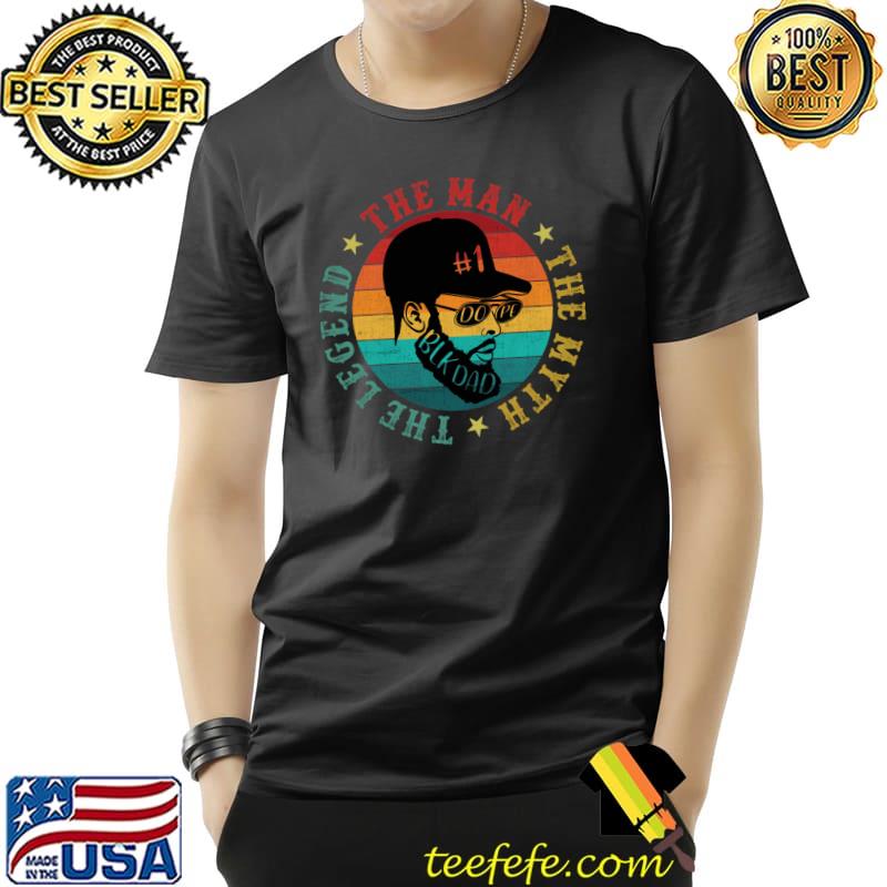 Black Dad The Man The Myth The Legend Black Father's Day Vintage T-Shirt
