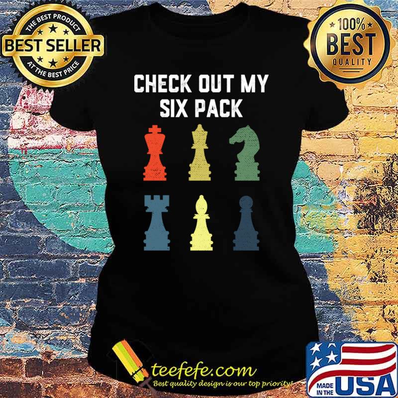 Check Out My Six Pack Chess Gift For Chess Lover Retro T-Shirt Ladies tee Check Out My Six Pack Chess Gift For Chess Lover Retro T-Shirt Ladies tee