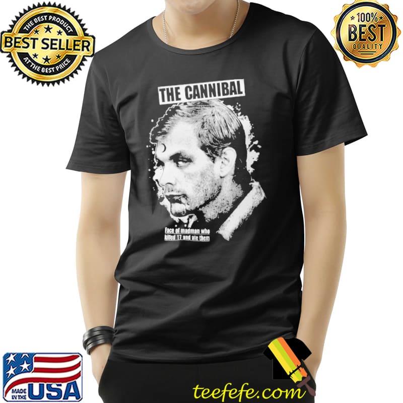Death Is Coming Dahmer The Cannibal s Unisex Death Is Coming Dahmer The Cannibal s Unisex