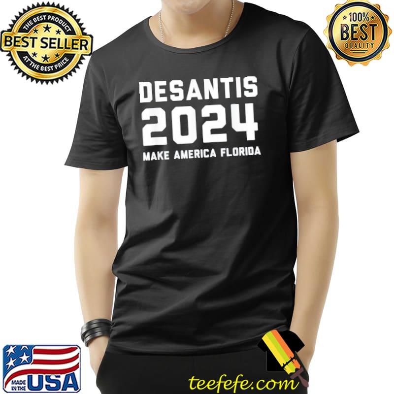 Disney and DeSantis 2024 make america florida shirt