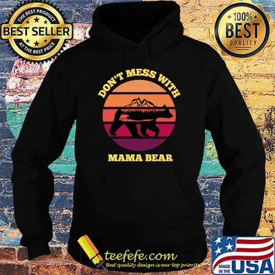 Don't Mess With Mama Bear Vintage Special Mom Mothers day T-Shirt
