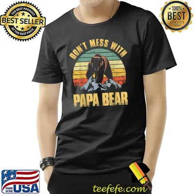Don't Mess With Papa Bear Mountain Vintage Father's Day T-Shirt