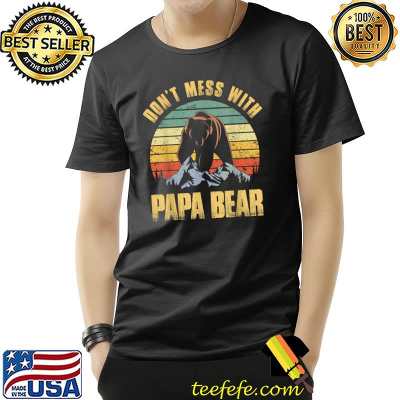 Don't Mess With Papa Bear Mountain Vintage Father's Day T-Shirt