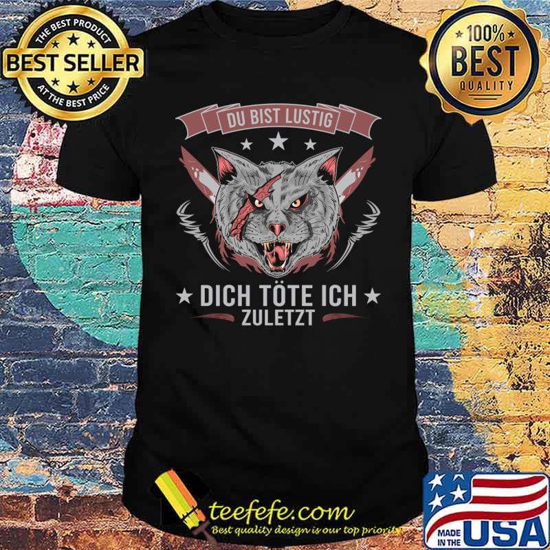 Du Bist Lustig Dich Tote Ich Horror Cat Film Stars Festival Halloween T-Shirt Unisex Du Bist Lustig Dich Tote Ich Horror Cat Film Stars Festival Halloween T-Shirt Unisex