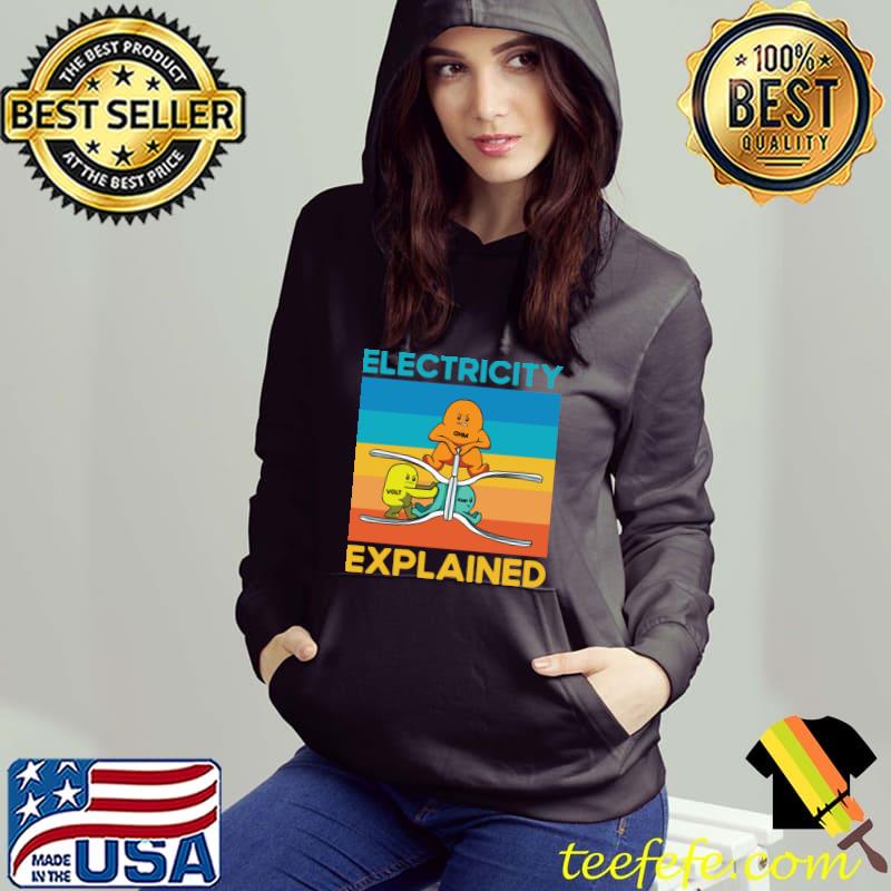 Electricity Explained Vintage T-Shirt Hoodie Electricity Explained Vintage T-Shirt Hoodie
